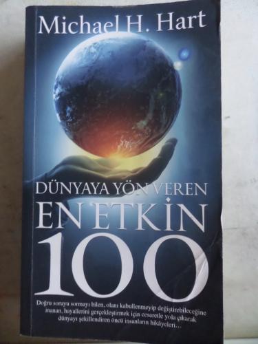 Dünyaya Yön Veren En Etkin 100 Michael H. Hart
