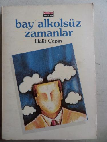 Bay Alkolsüz Zamanlar Halit Çapın