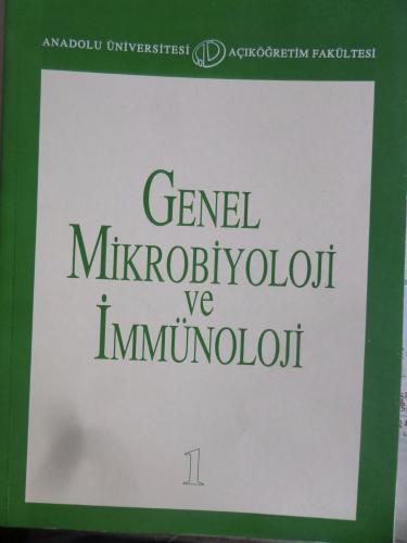 Genel Mikrobiyoloji ve İmmünoloji 1 Filiz Akşit