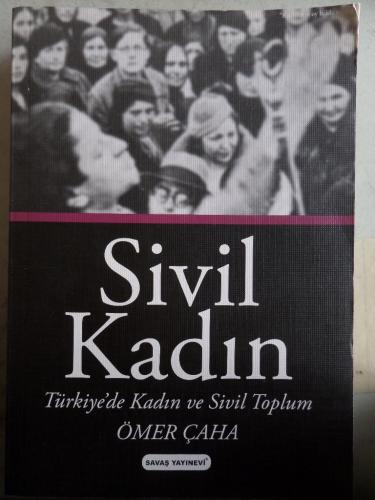Sivil Kadın Türkiye'de Kadın ve Sivil Toplum Ömer Çaha