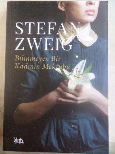 Bilinmeyen Bir Kadının Mektubu Stefan Zweig
