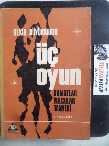 Üç Oyun Armutlar Yolcular Tanyeri