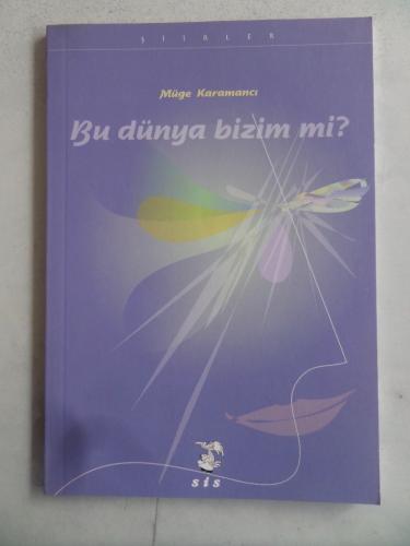 Bu Dünya Bizim Mi ?