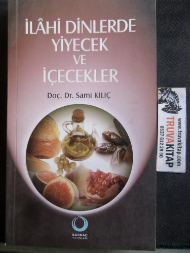 İlahi Dinlerde Yiyecek ve İçecekler Sami Kılıç