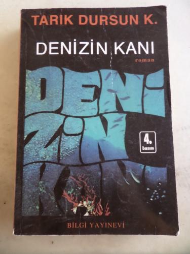 Denizin Kanı Tarık Dursun K.