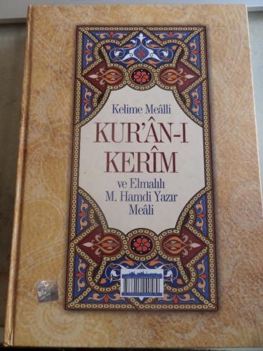 Kelime Mealli Kur'an-ı Kerim Elmalılı M. Hamdi Yazır