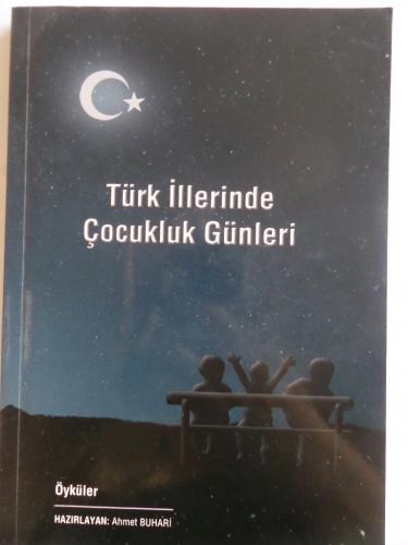 Türk İllerinde Çocukluk Günleri