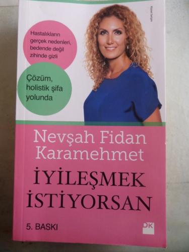 İyileşmek İstiyorsan Nevşah Fidan