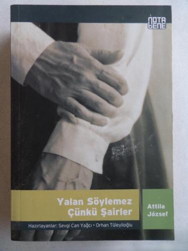 Yalan Söylemez Çünkü Şairler Attila Jozsef