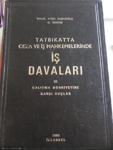 Tatbikatta Ceza ve İş Mahkemelerinde İş Davaları Mahmut Çuhruk