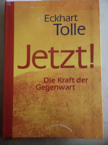 Jetzt ! Eckhart Tolle