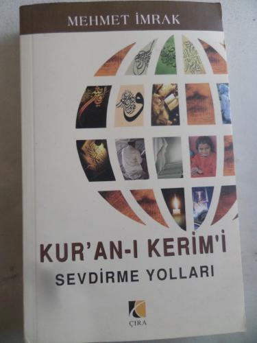 Kur'an-ı Kerim'i Sevdirme Yolları Mehmet İmrak