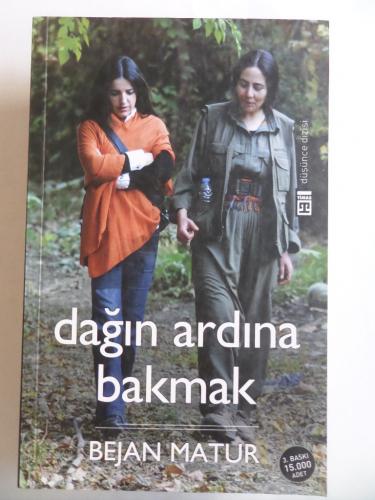Dağın Ardına Bakmak Bejan Matur