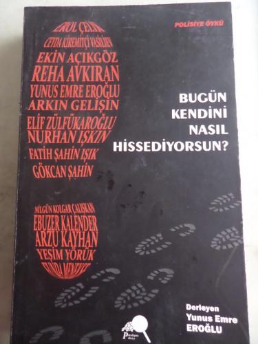 Bugün Kendini Nasıl Hissediyorsun