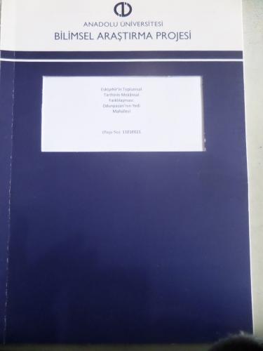 Eskişehir'in Toplumsal Tarihinin Mekansal Farklılaşması Odunpazarı'nın Yedi Mahallesi