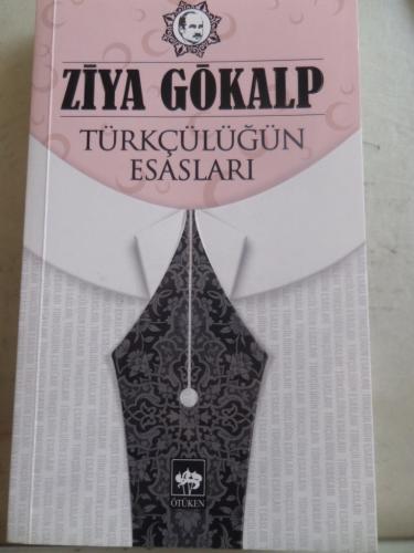 Türkçülüğün Esasları Ziya Gökalp