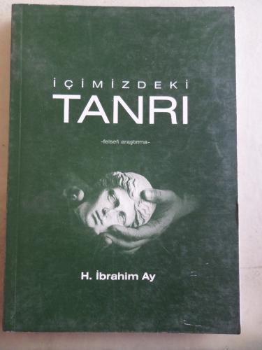 İçimizdeki Tanrı H. İbrahim Ay