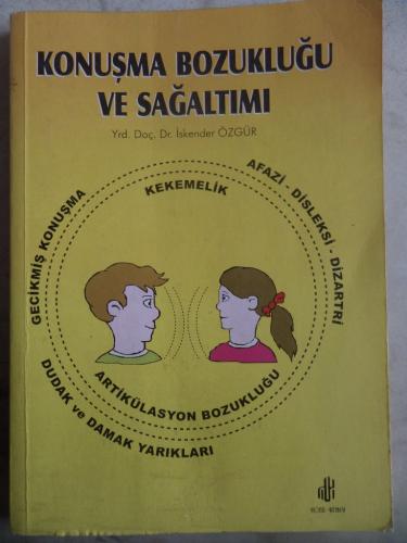 Konuşma Bozukluğu ve Sağaltımı İskender Özgür