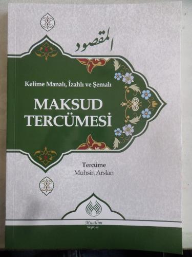 Kelime Manalı İzahlı ve Şemalı Maksud Tercümesi