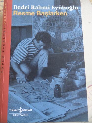 Resme Başlarken Bedri Rahmi Eyüboğlu