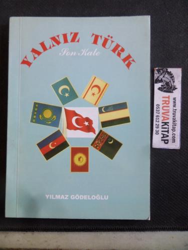 Yalnız Türk Son Kale