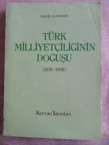 Türk Milliyetçiliğinin Doğuşu David Kushner