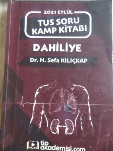 Dahiliye TUS Soru Kamp Kitabı H. Sefa Kılıçkap
