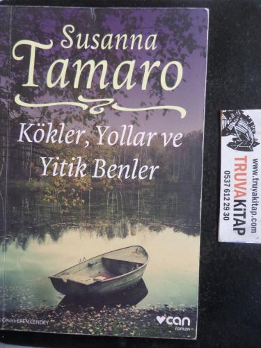 Kökler Yollar ve Yitik Benler