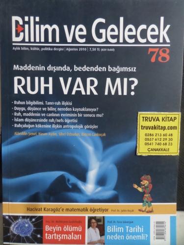 Bilim ve Gelecek 2010 / 78 - Ruh Var Mı ?