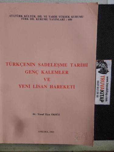 Türkçenin Sadeleşme Tarihi Genç Kalemler ve Yeni Lisan Hareketi