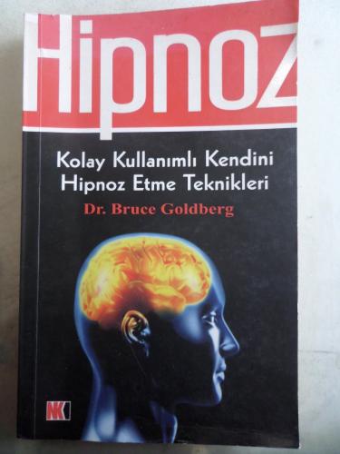 Hipnoz Kolay Kullanımlı Kendini Hipnoz Etme Teknikleri Bruce Goldberg