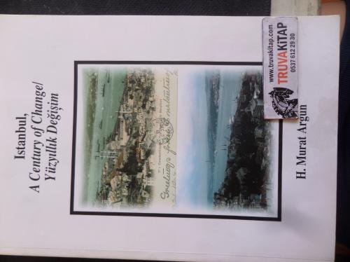 Istanbul A Century of Change / Yüzyıllık Değişim