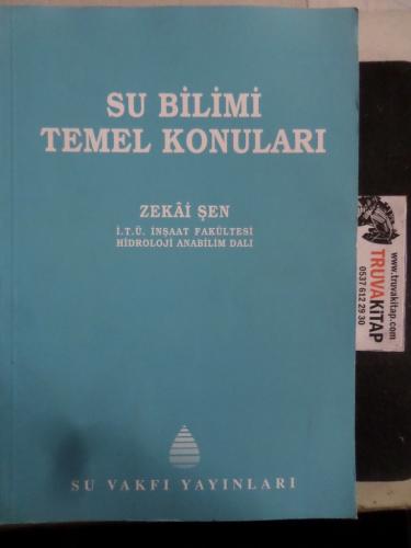 Su Bilimi Temel Konuları Zekai Şen