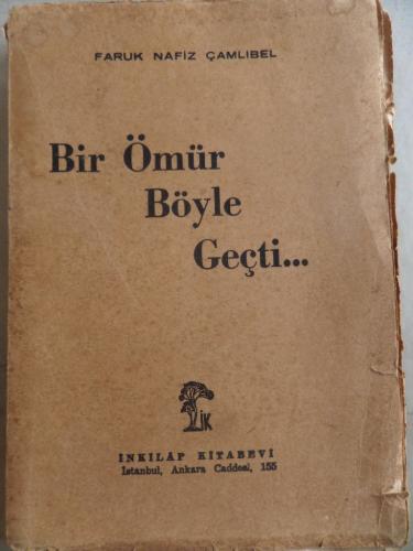 Bir Ömür Böyle Geçti Faruk Nafiz Çamlıbel