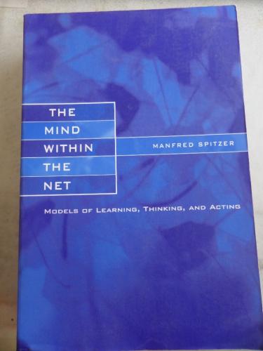 The Mind Within The Net Manfred Spitzer