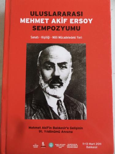 Uluslararası Mehmet Akif Ersoy Sempozyumu Sanatı Kişiliği Milli Mücade