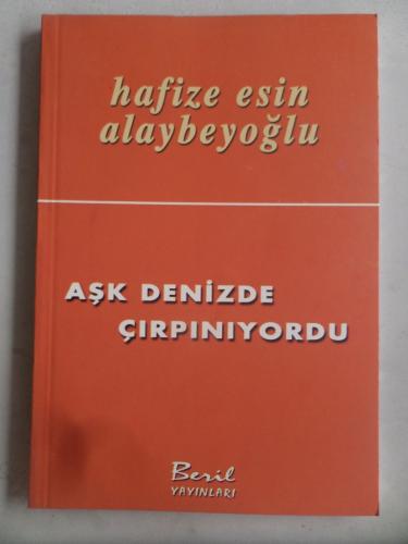 Aşk Denizde Çırpınıyordu