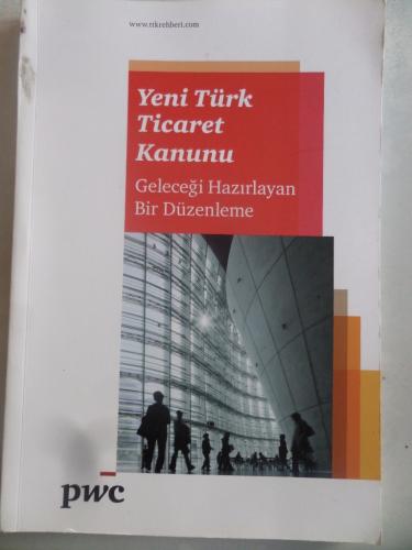 Yeni Türk Ticaret Kanunu