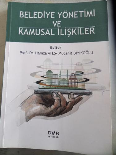 Belediye Yönetimi ve Kamusal İlişkiler Hamza Ateş