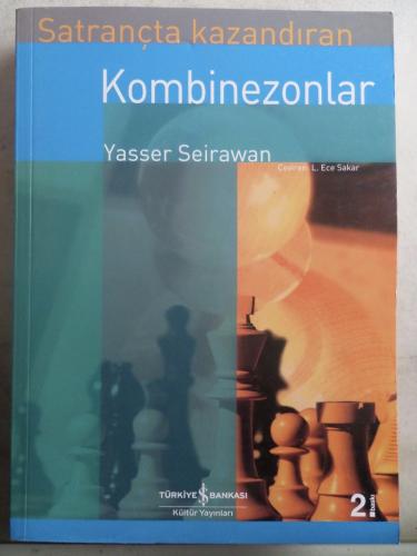 Satrançta Kazandıran Kombinezonlar Yasser Seirawan