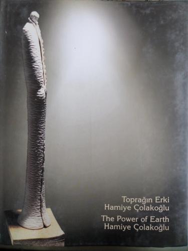 Toprağın Erki Hamiye Çolakoğlu