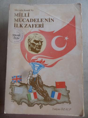 Mustafa Kemal ve Milli Mücadele'nin İlk Zaferi