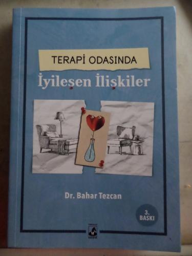 Terapi Odasında İyileşen İlişkiler