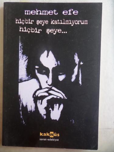 Hiçbir Şeye Katılmıyorum Hiçbir Şeye