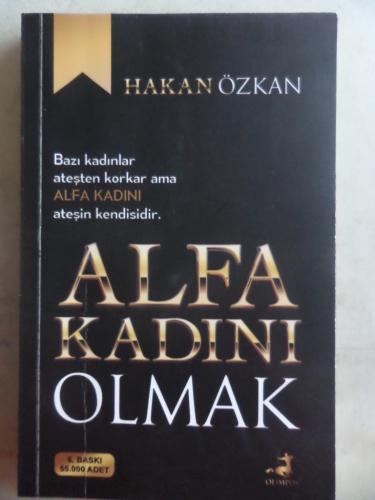Alfa Kadını Olmak