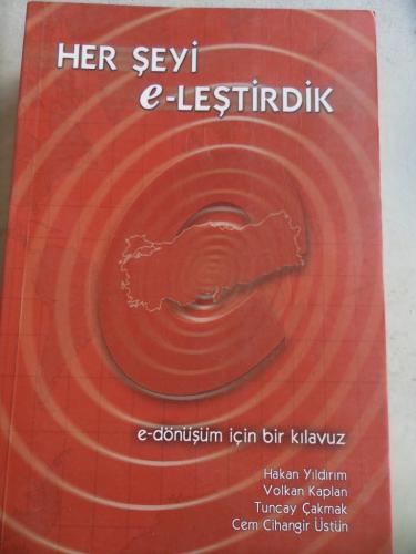 Her Şeyi E-leştirdik