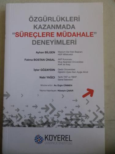 Özgürlükleri Kazanmada Süreçlere Müdahale Deneyimleri
