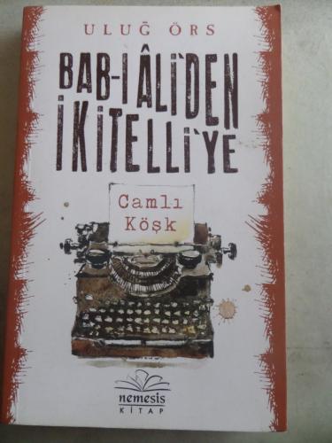 Bab-ı Ali'den İkitelli'ye Camlı Köşk
