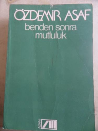 Benden Sonra Mutluluk Özdemir Asaf