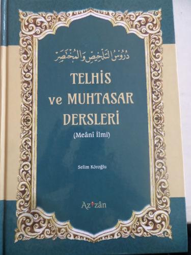 Telhis ve Muhtasar Dersleri ( Meani İlmi )